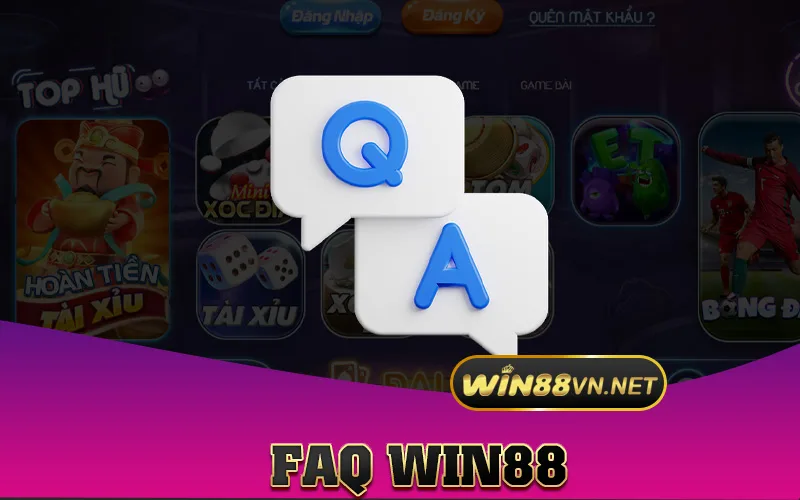 FAQ win88